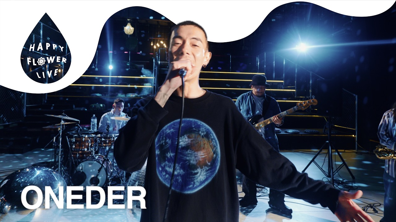 ONEDER - 六甲山 / HAPPY FLOWER LIVE【Unruly BE LIVE Chapter.02】🥁