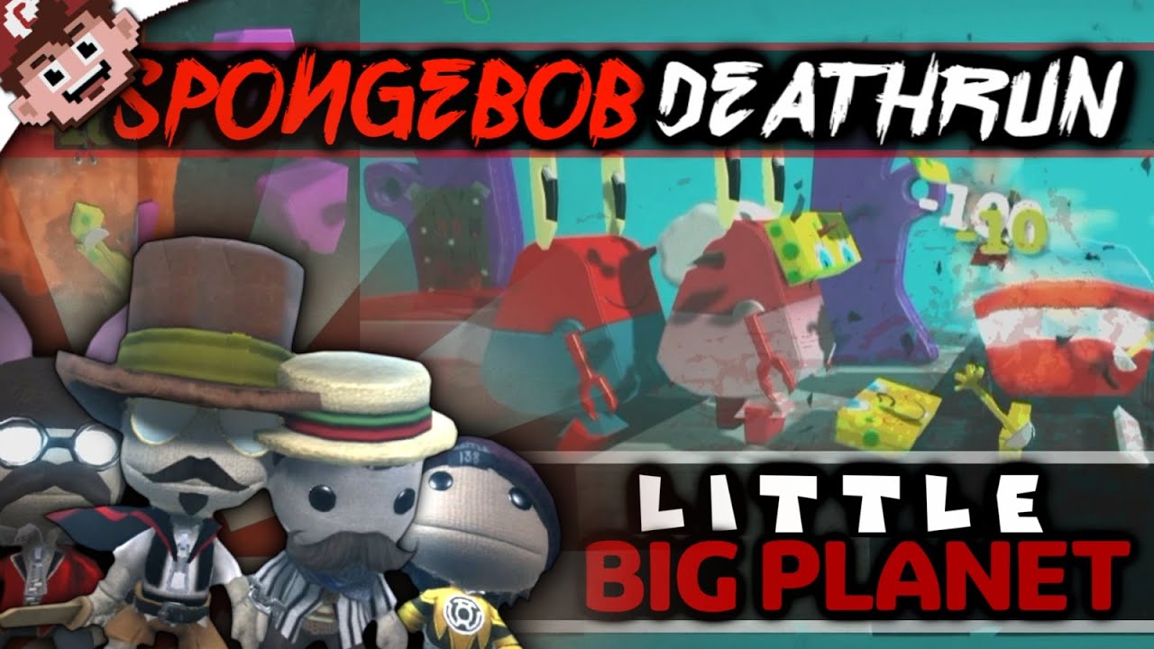 SpongeBob DeathRun Returns!! (Little Big Planet)