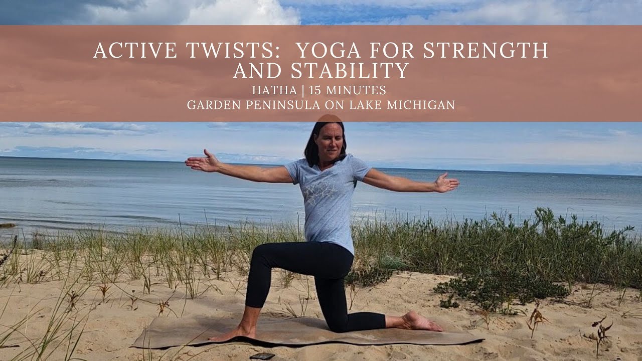Active Twists:  Yoga for Strength and Stability