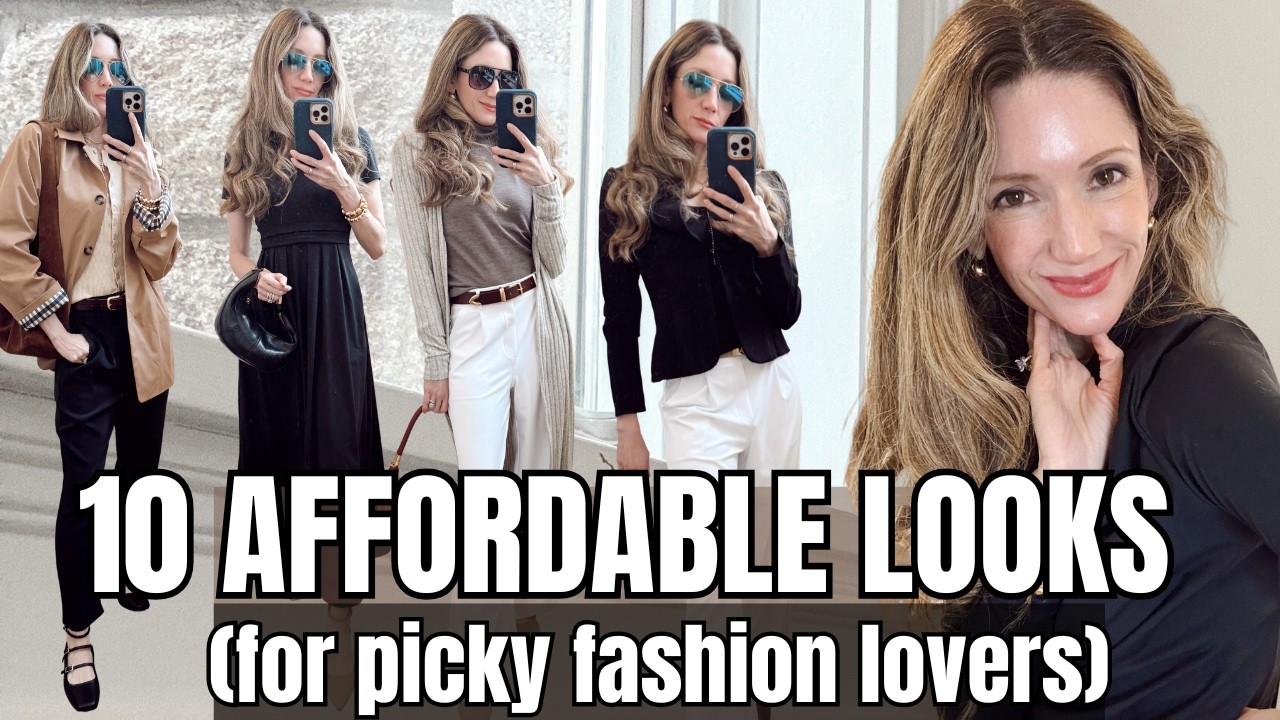 10 AFFORDABLE YET CHIC Outfits That Meet My PICKY STYLE Standards!