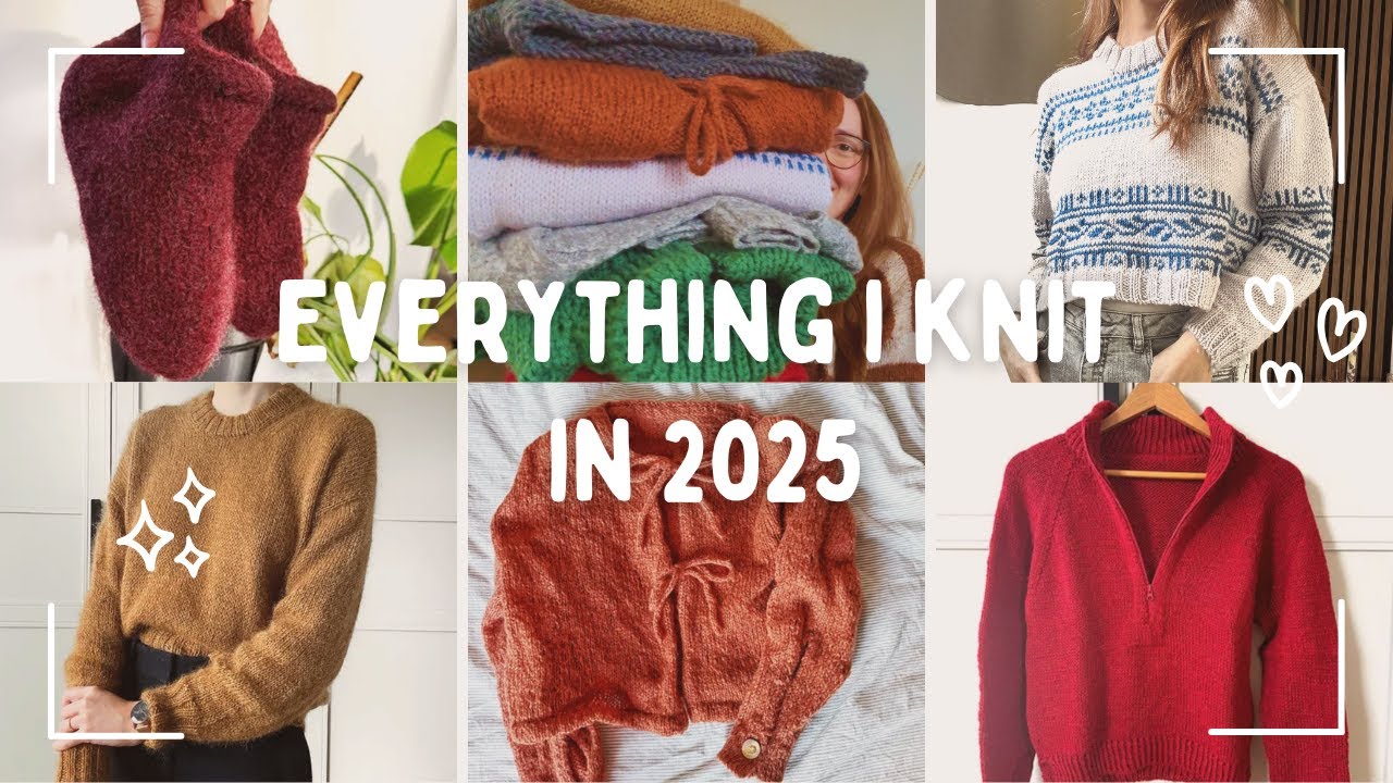 Everything I Knit in 2025 🧶 | Finished Knits & What I Learned (Some Wins, Some Fails)
