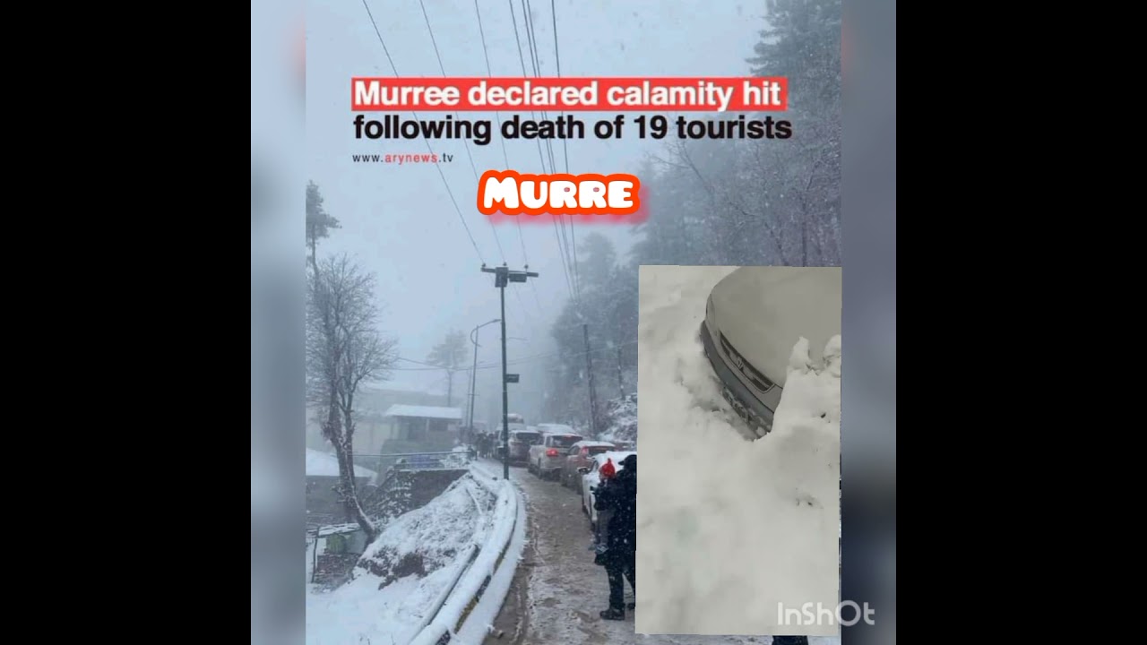 Muree death update | Muree declared calamity hit following death of 19 tourist #mureeweather  #muree
