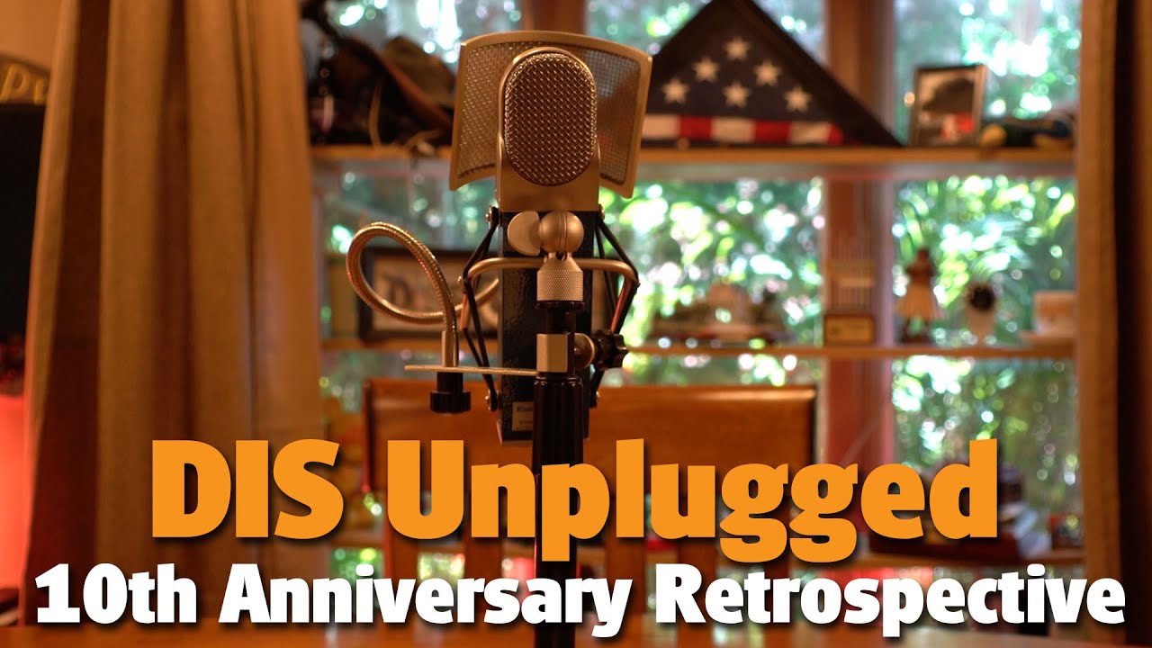 The DIS Unplugged 10th Anniversary Retrospective