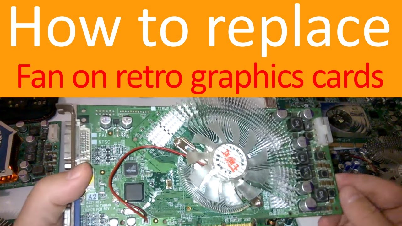 How to replace fan on graphics card
