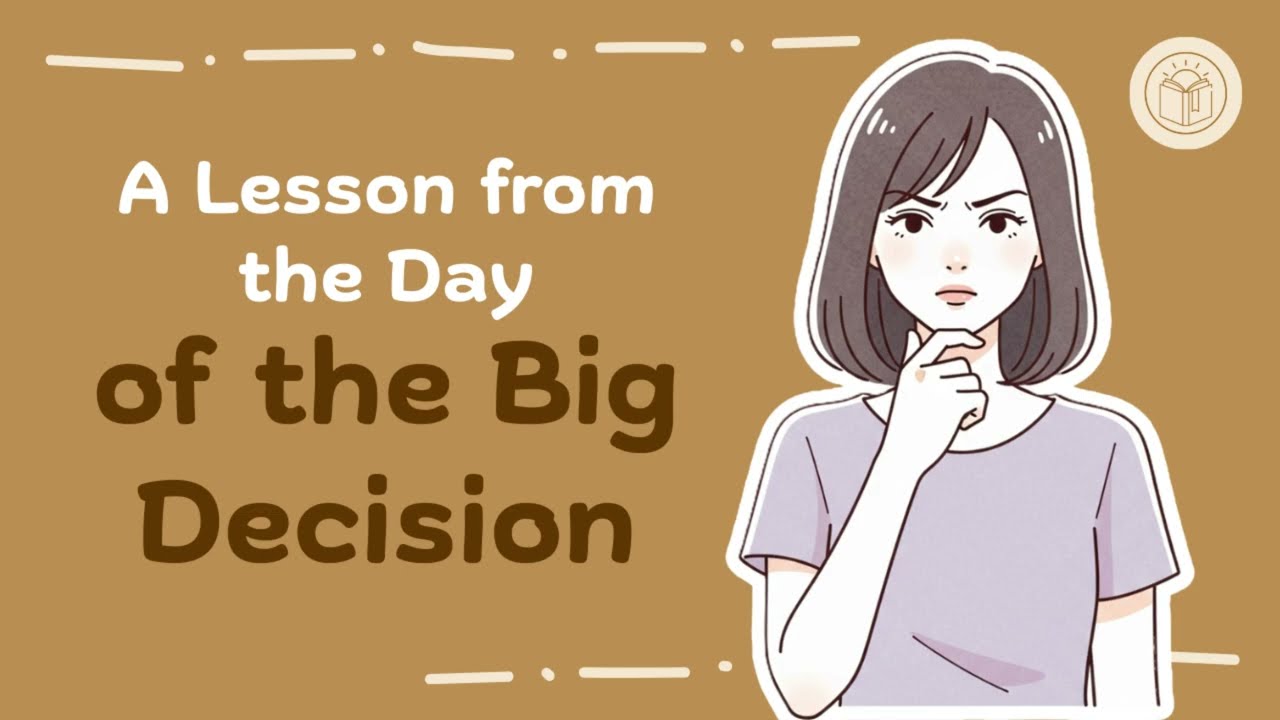 A Lesson from the Day of the Big Decision | Life Classroom EP.12