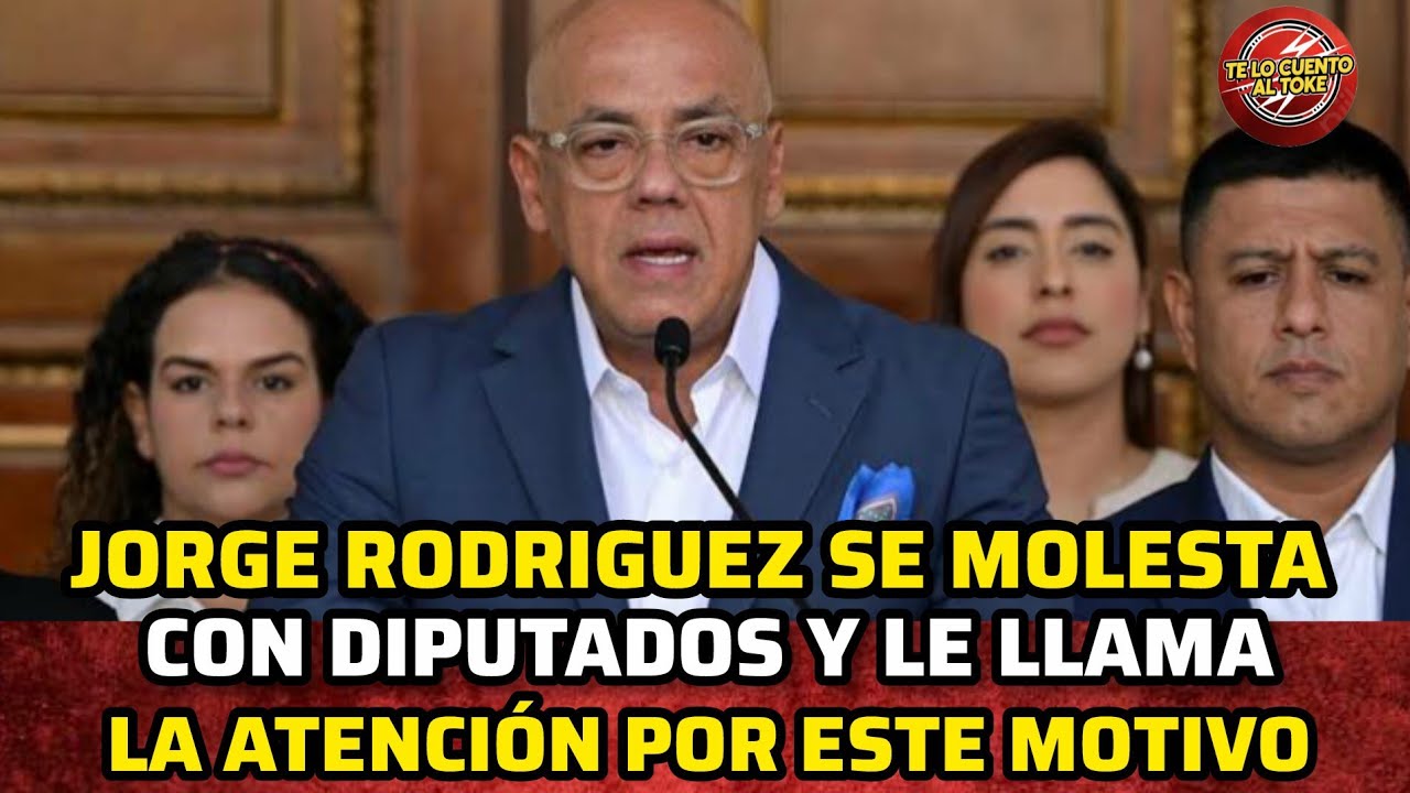 JORGE RODRÍGUEZ SE MOLESTA CON DlPUTAD0S Y LES LLAMA LA ATENCIÓN POR ESTE MOTIVO