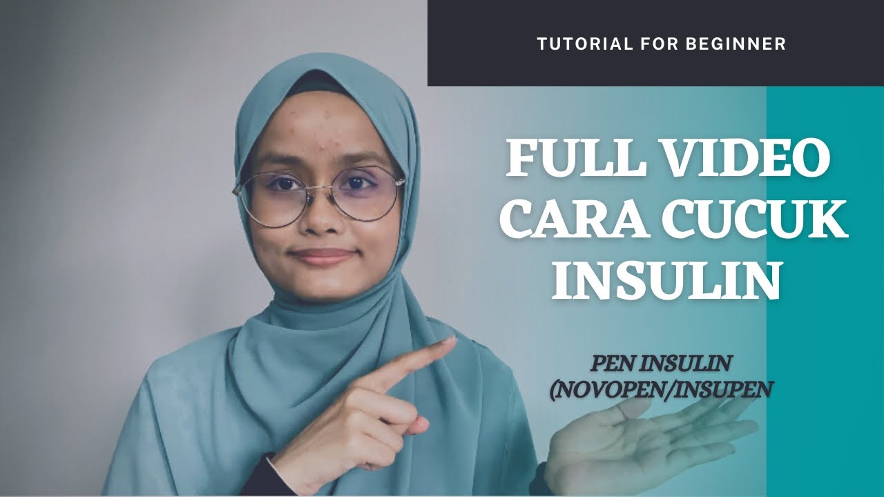 Full video tutorial cara cucuk insulin yang betul for beginner (Novopen/Insupen)