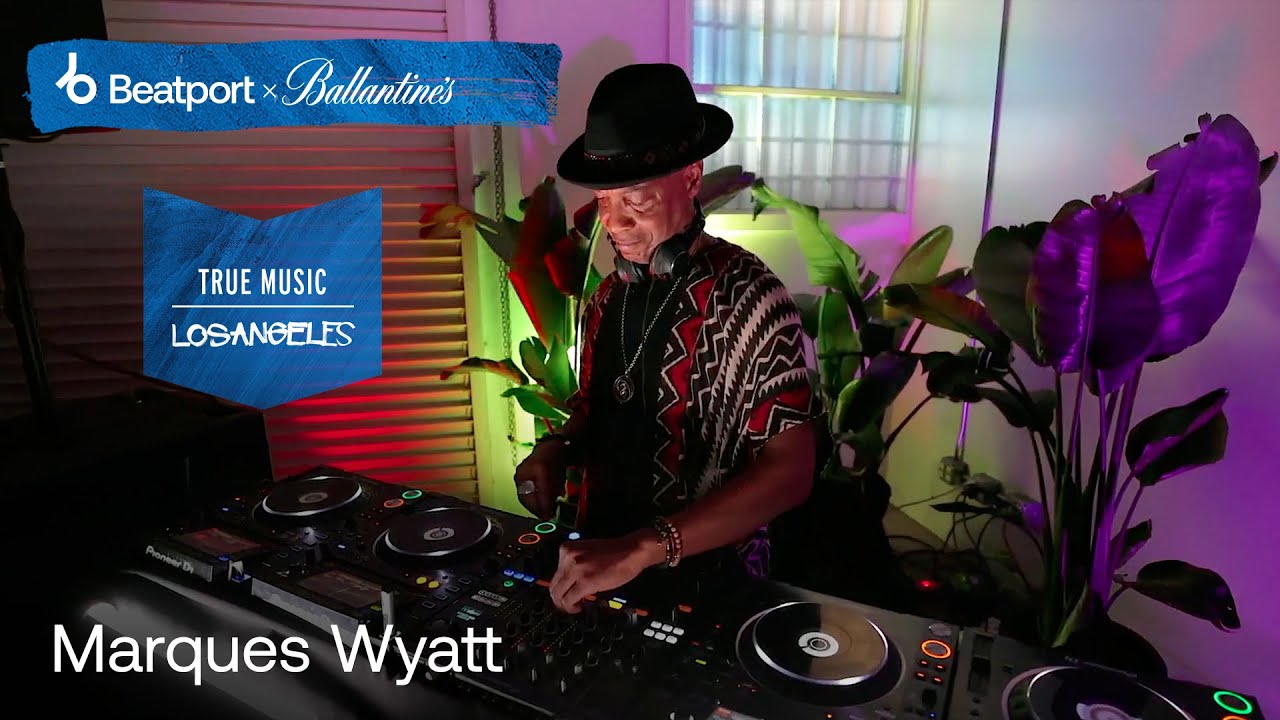 Marques Wyatt | Beatport x Ballantine's True Music: Los Angeles |  @beatport   Live