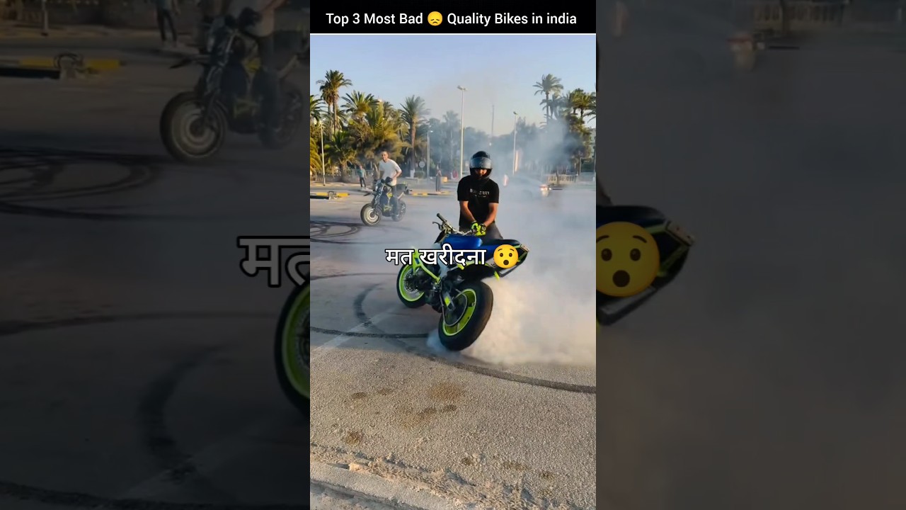 Top 3 Bad Quality Bikes in india 😯 