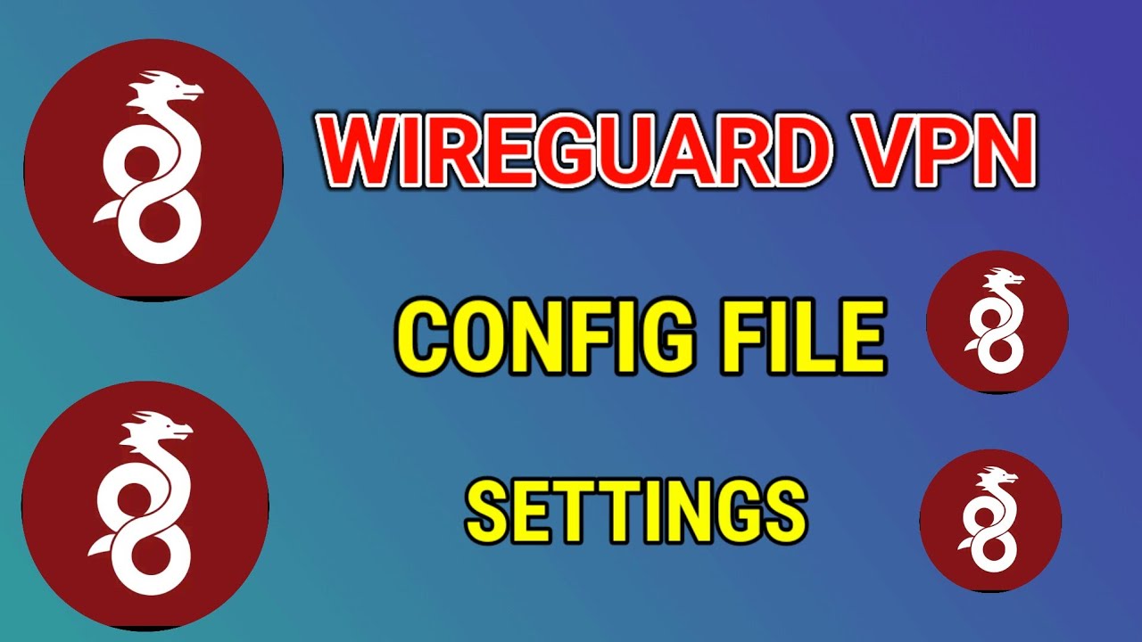 How to create and use Wireguard vpn config files for secure online browsing