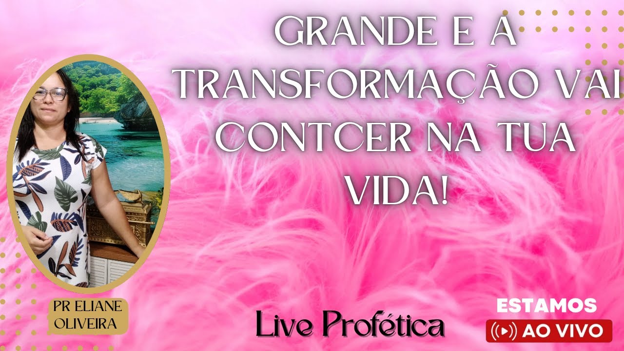 DEPOIS DESTA REVELAÇÃO A TUA VIDA NÃO SERÁ MAS A MESMA.  FOI DEUS QUE TE TROUXE A ESTA LIVE