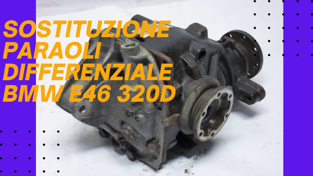 SOSTITUZIONE PARAOLI DEL DIFFEREZIALE BMW E46 320d @dominikautomotive