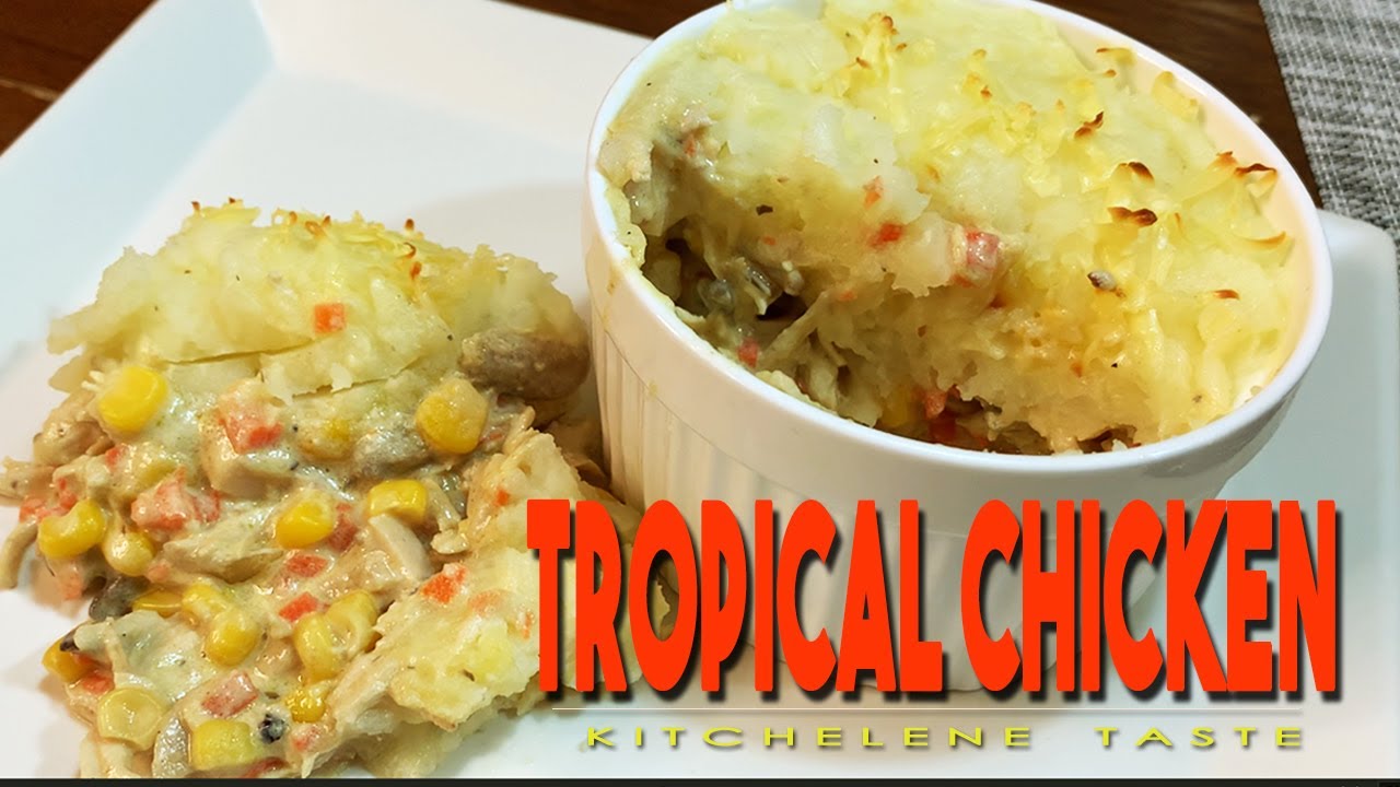 RECIPE O9 I TROPICAL CHICKEN I KITCHELENE TASTE VLOGS