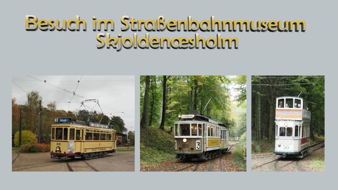 Besuch im Straßenbahnmuseum (Sporvejsmuseet) Skjoldenæsholm