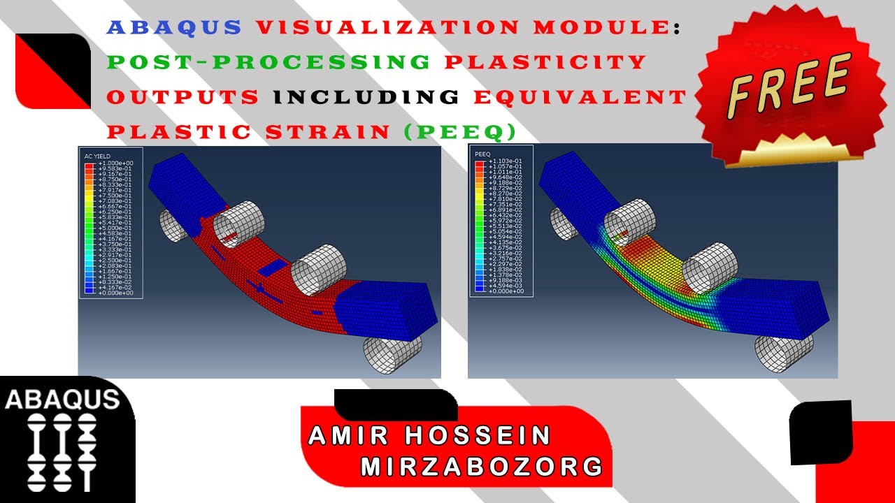 Abaqus Visualization Module: Post Processing Plasticity Outputs including Equivalent Plastic Strain