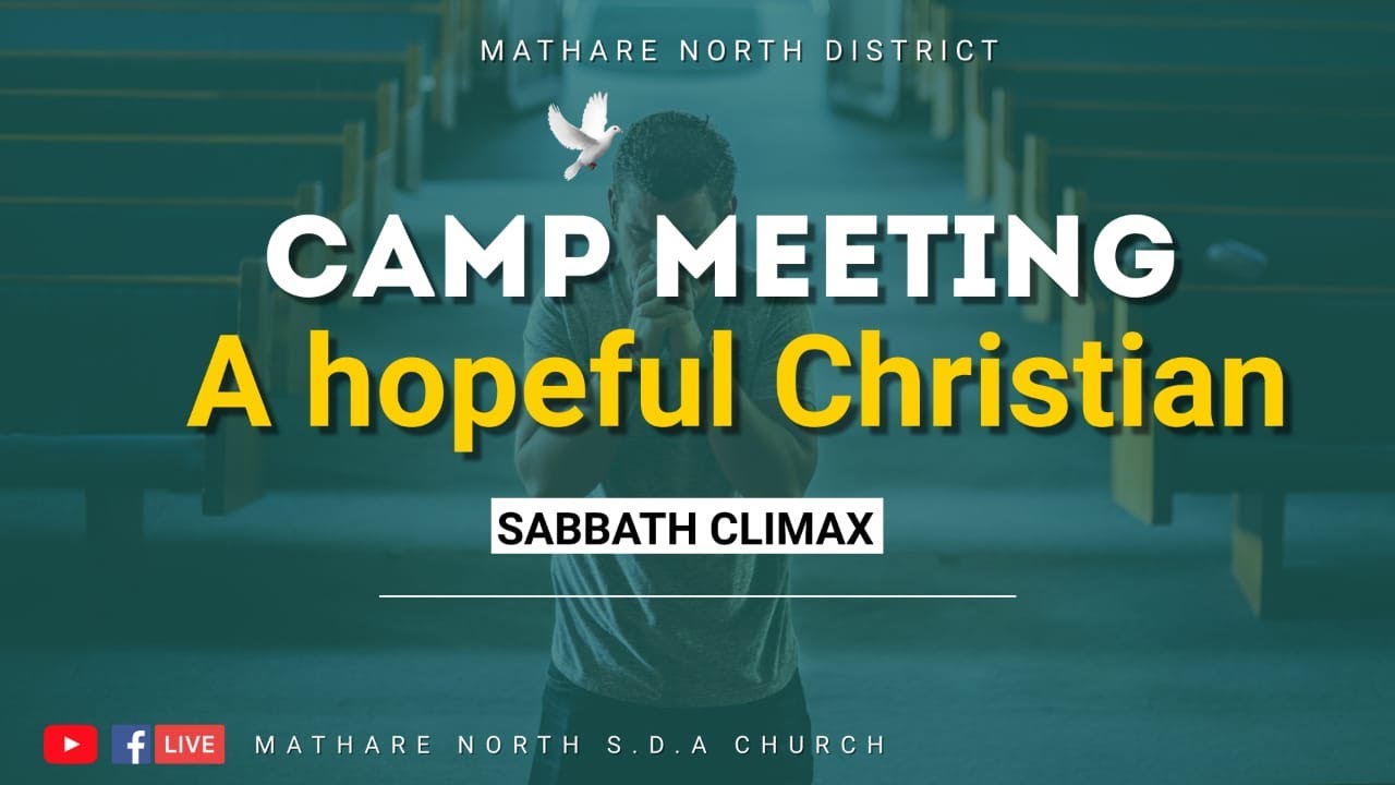 MATHARE NORTH CAMP MEETING 2024 || SABBATH CLIMAX