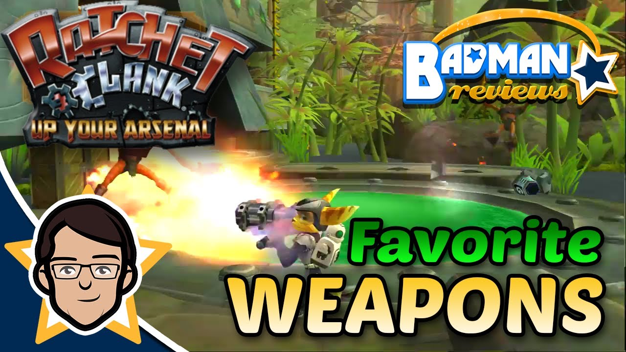 My Favorite Ratchet and Clank Up Your Arsenal Weapons