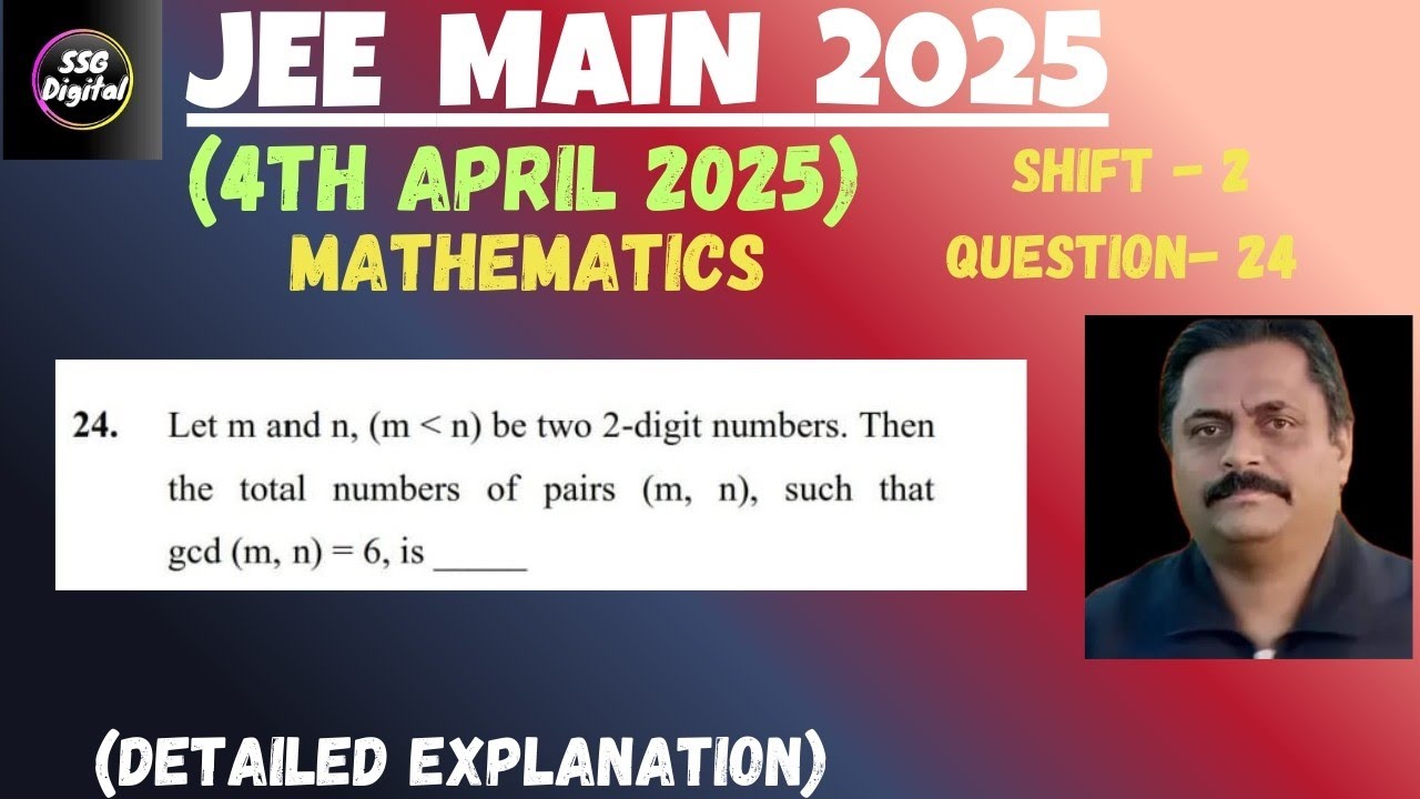 JEE-MAIN (4th April 2025) SHIFT-2 ( Ques. 24) Mathematics All 25 Questions with Detailed Explanation