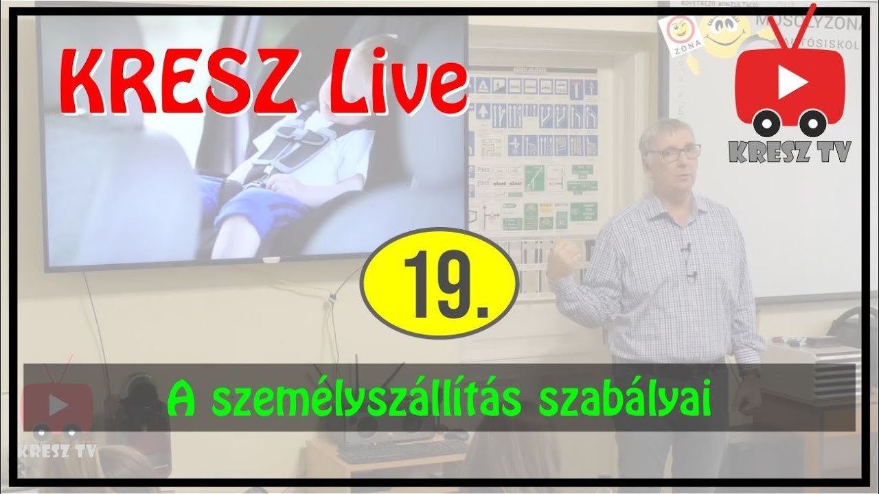 KRESZ tanfolyam Live - 19. - A személyszállítás szabályai