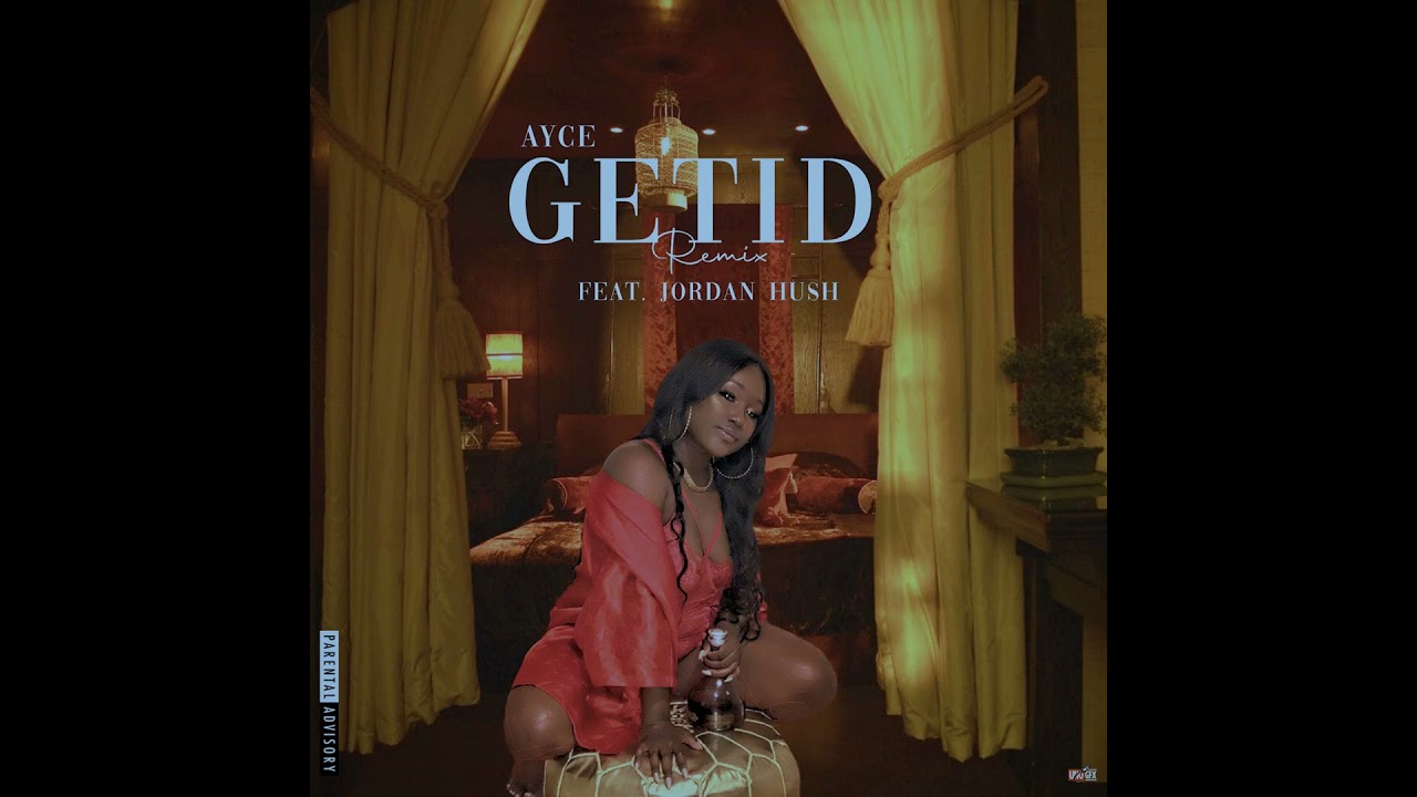 AYCE - Getid ft Jordan Hush (Official Audio)