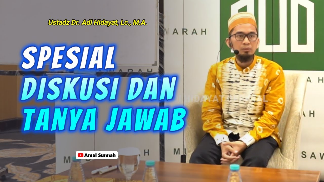 Diskusi Dan Tanya Jawab❗Ustadz Adi Hidayat