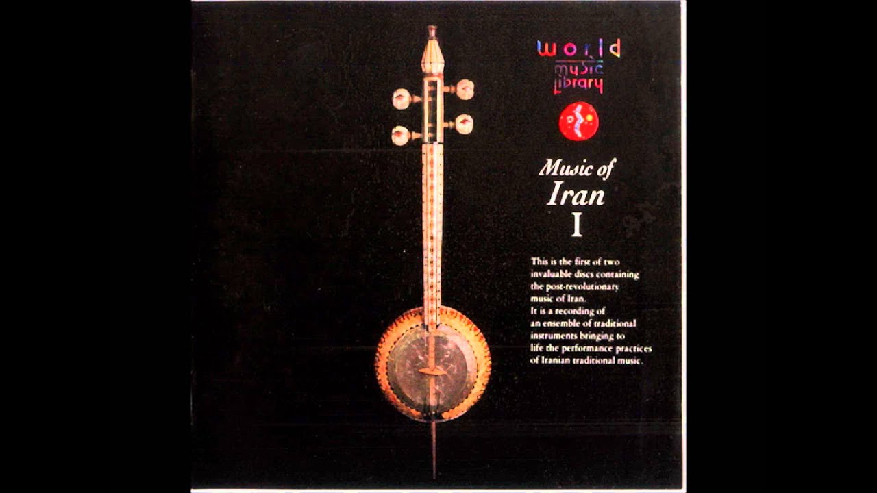 World Music Library - Music of Iran - 4. Dastgah-e Mahur