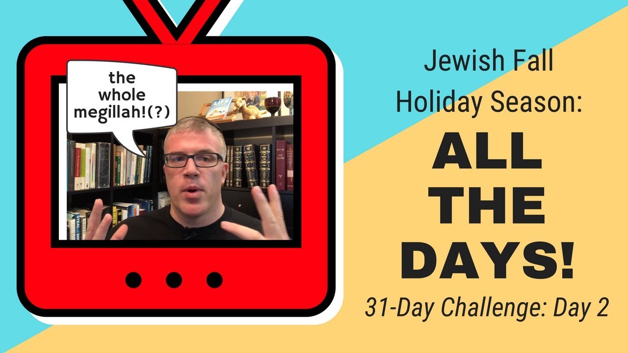 Jewish Holidays in Fall 2018 Overview: All the Days!