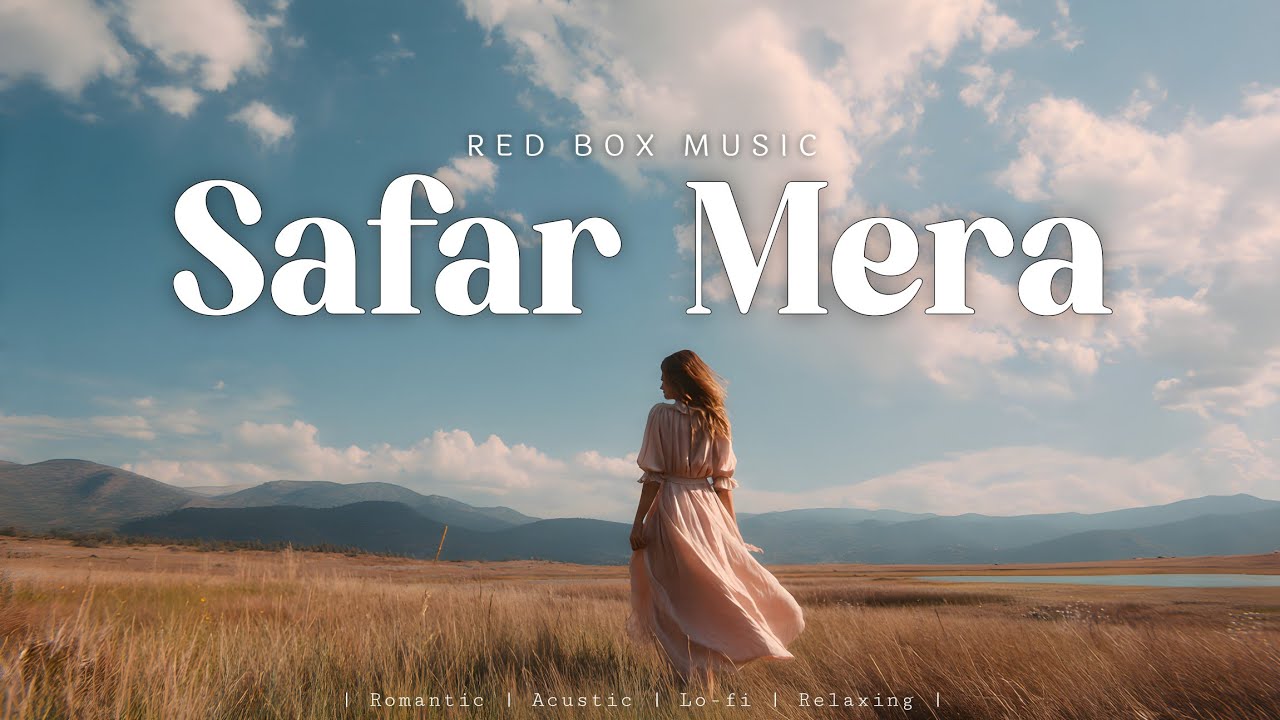 Safar Mera - Official Audio |  Lo-Fi Song |Red Box Music |