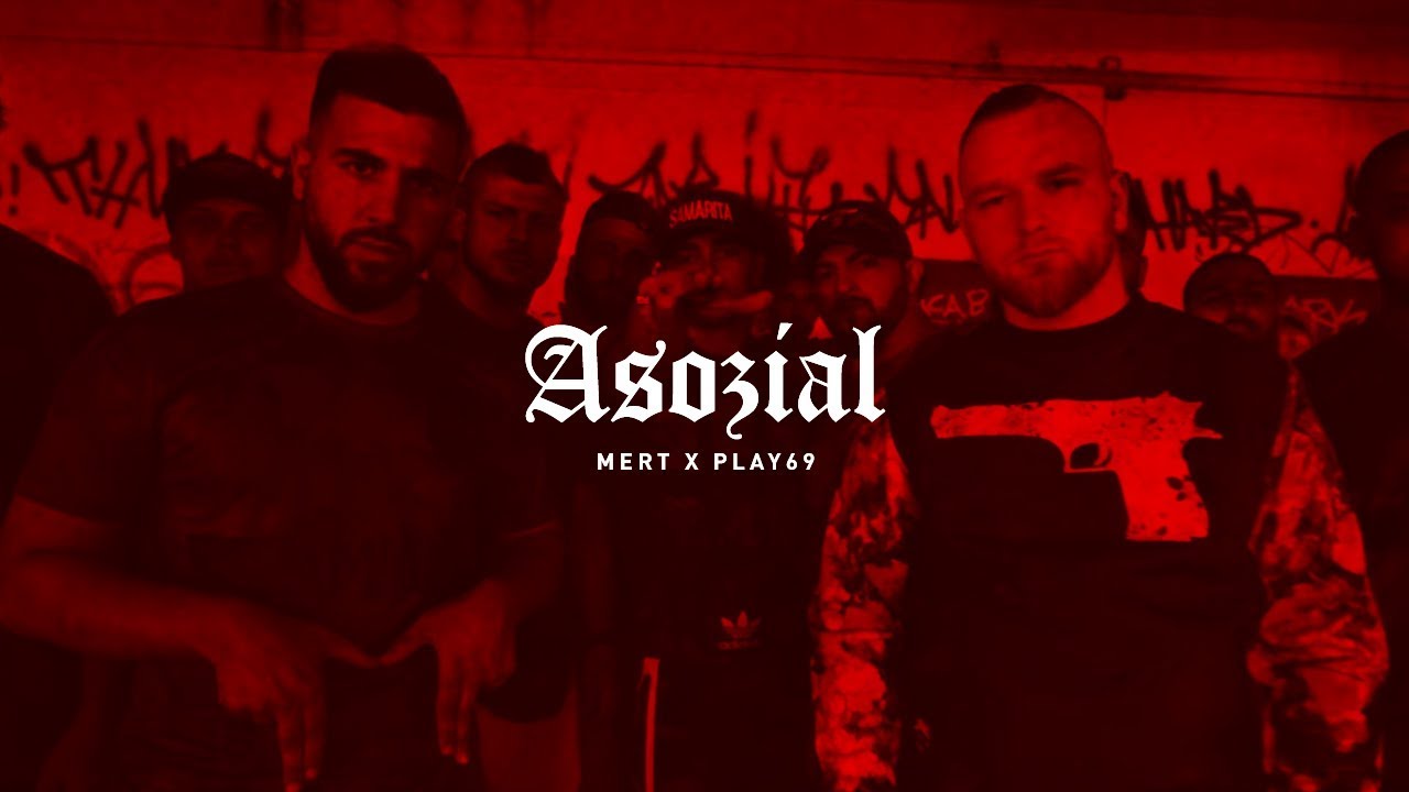 Mert ft. PLAY69 - ASOZIAL (prod. by MUKOBEATZ)