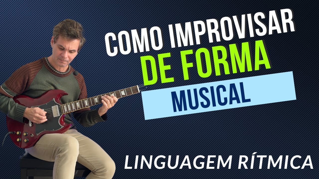 Como improvisar com linguagem rítmica.