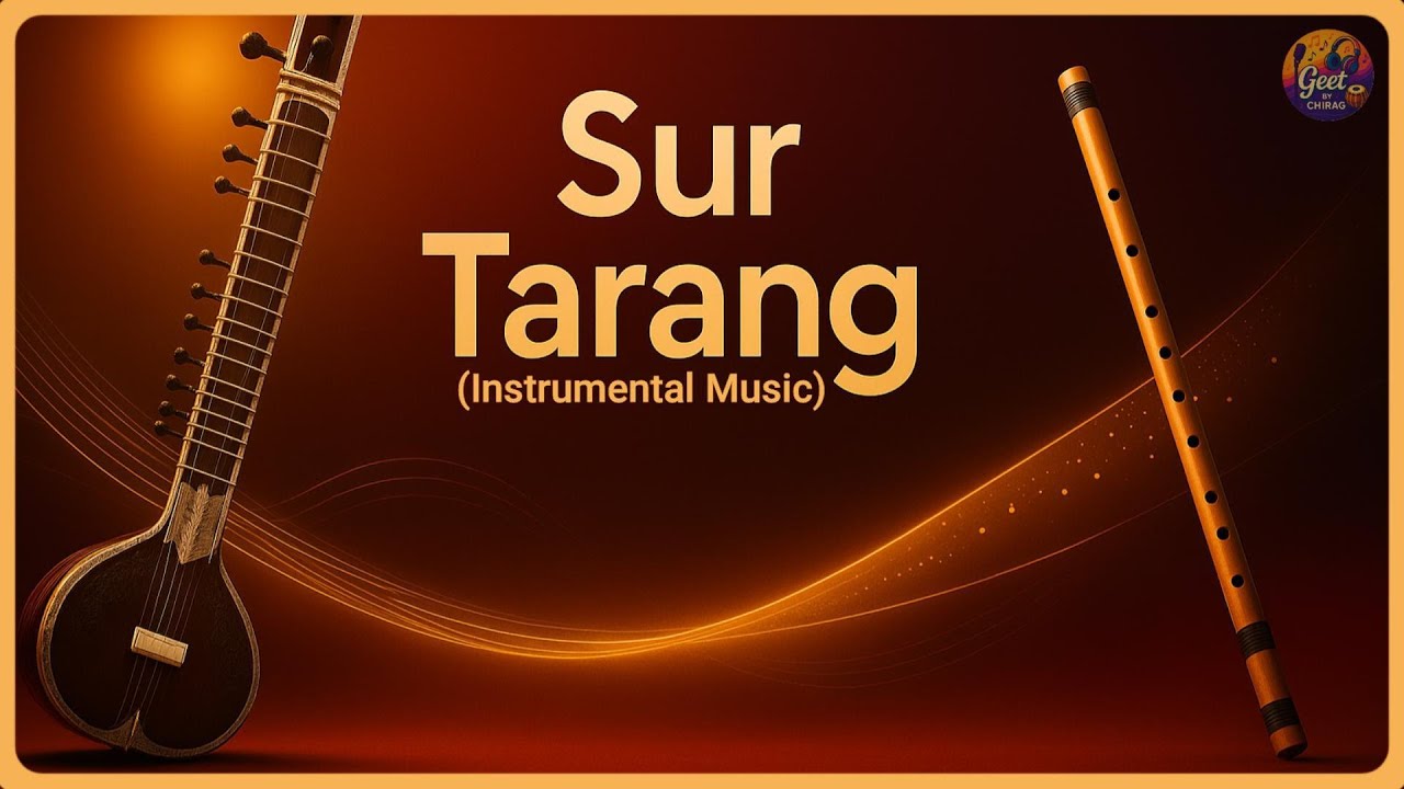 Sur Tarang | Instrumental Jugalbandi for Focus & Flow | Geet By Chirag