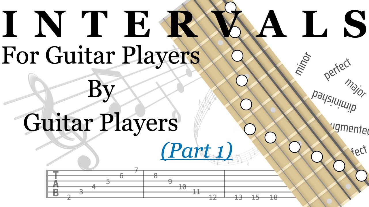 Intervals for Guitarists: What They Are and Why They Matter