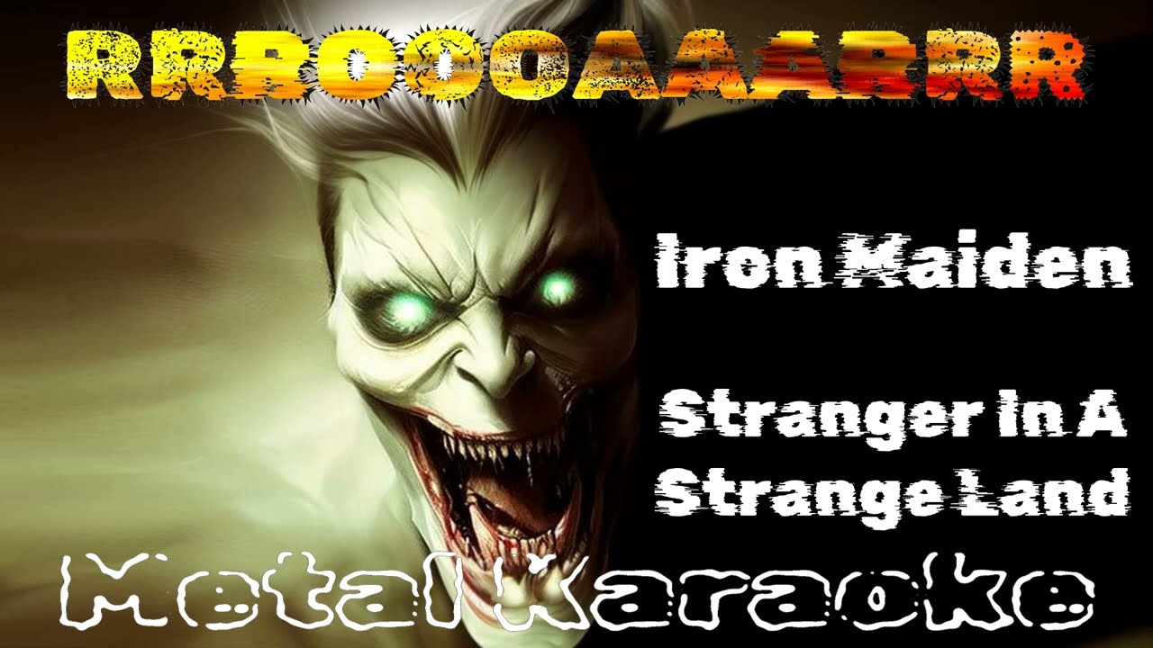 Iron Maiden – Stranger in a Strange Land {Karaoke version — Instrumental with lyrics - Remaster}