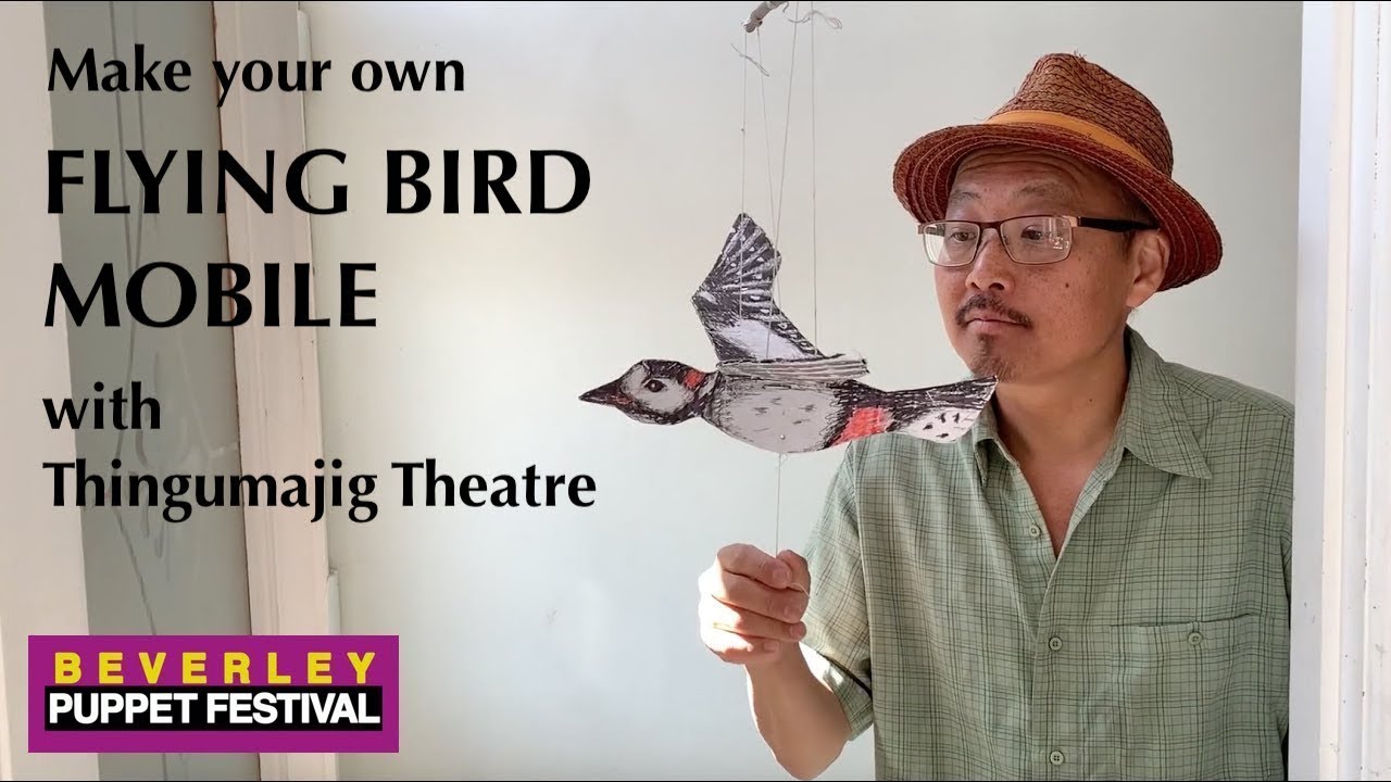 Make your own FLYING BIRD MOBILE with Thingumajig Theatre