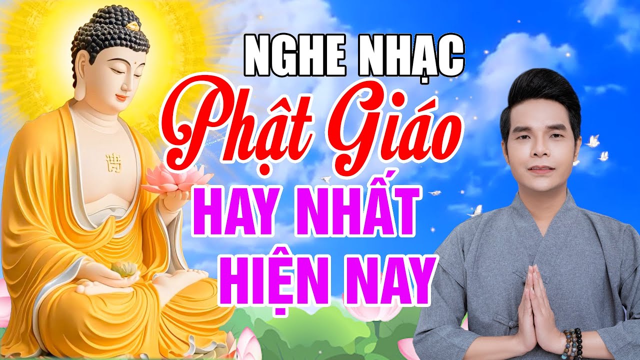 Nhạc Phật - Nhạc Phật Giáo Hay Nhất 2025 #108 Bài Lời Phật Dạy Nghe Bình An - Ca Sĩ Ân Thiên Vỹ