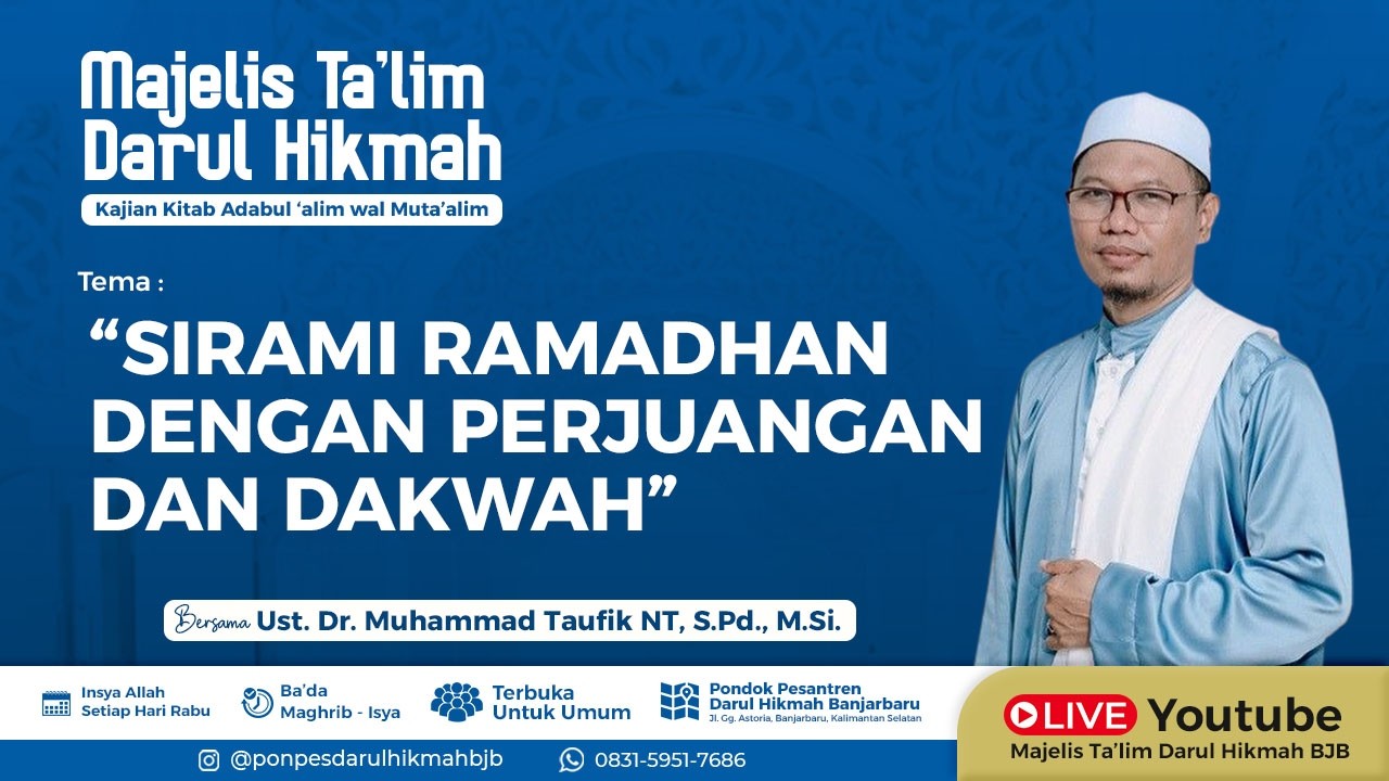 Sirami Ramadhan dengan Perjuangan dan Dakwah | Kajian Kitab Adabul ‘alim wal Muta’alim