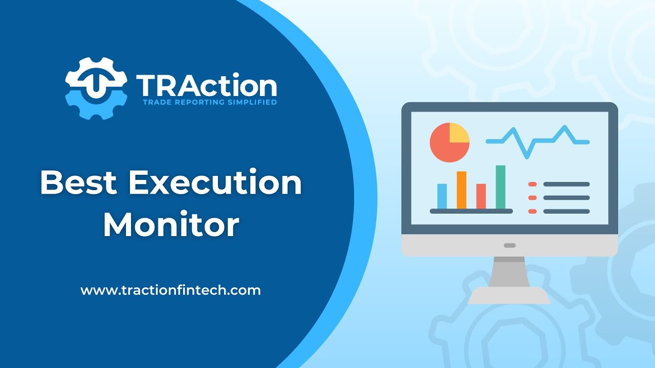 TRAction's Best Execution Monitor
