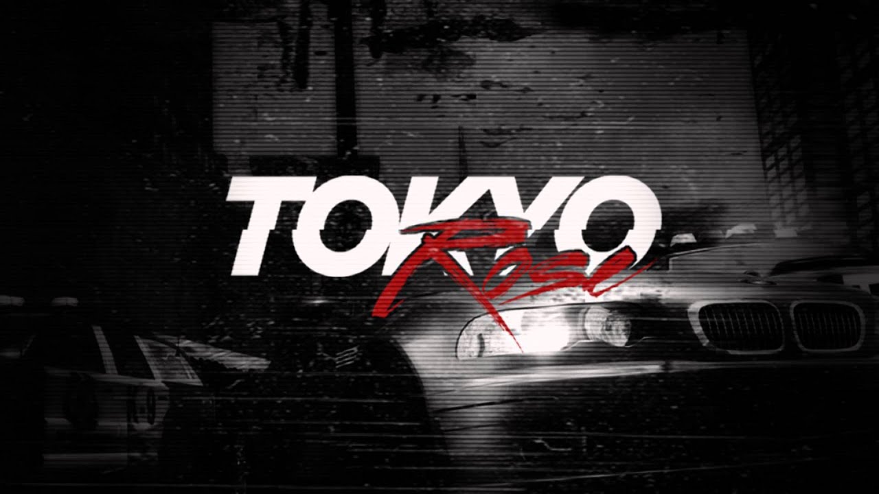 TOKYO ROSE - Need For Speed [FREE DOWNLOAD]