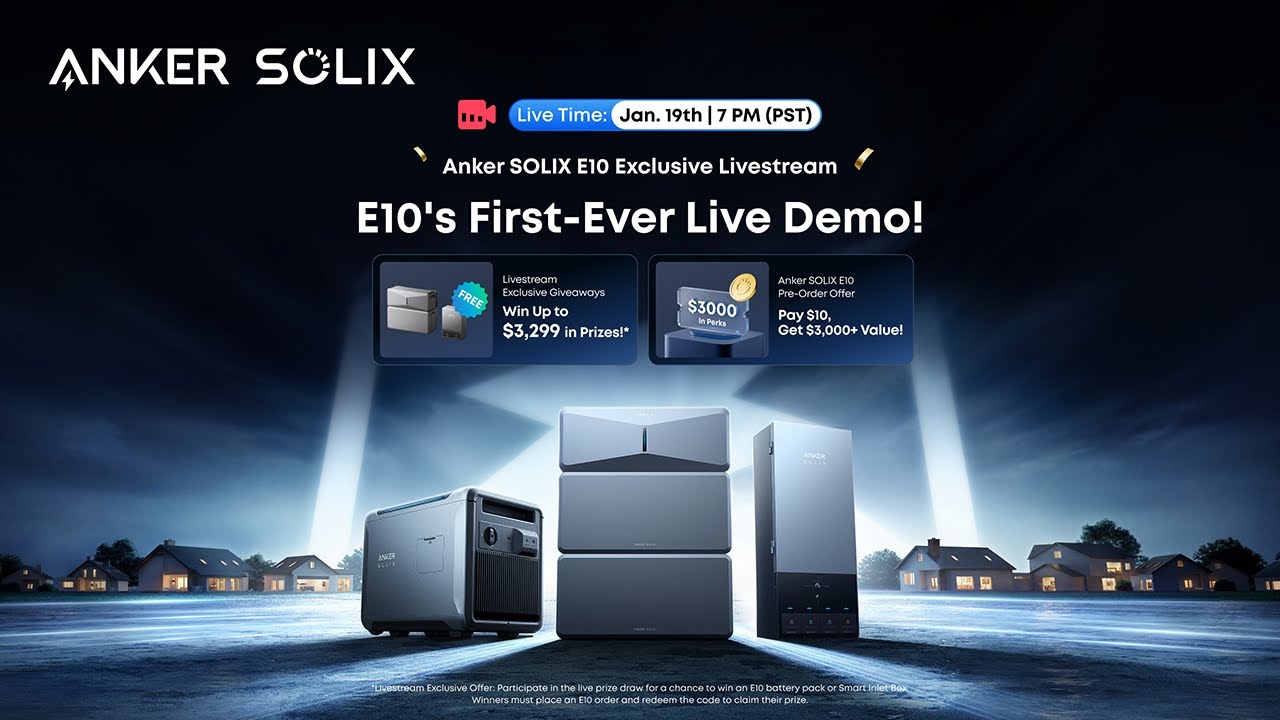 🚨 First-Ever Anker SOLIX E10 Livestream: Witness the Debut of Next-Level Home Backup