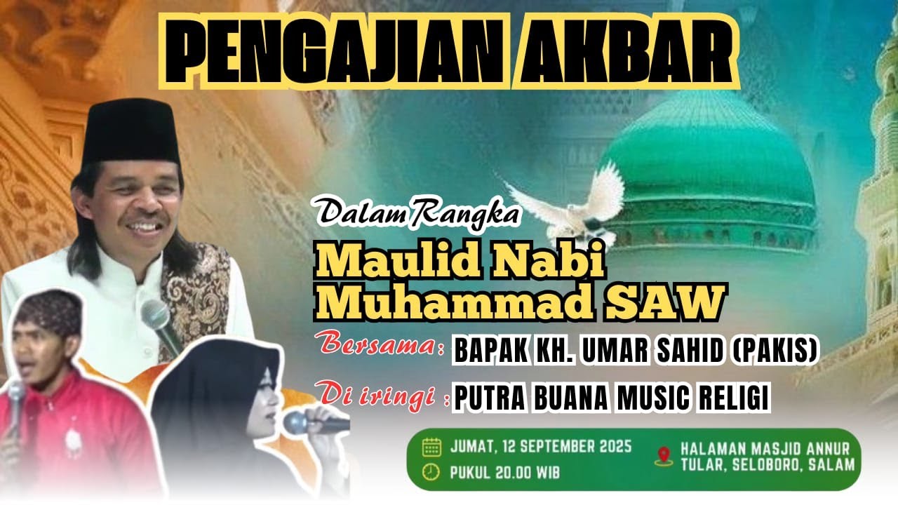 🔴 LIVE PENGAJIAN AKBAR - MAULID NABI MUHAMMAD SAW 1447 H | MASJID AN NUR, TULAR, SELOBORO, SALAM