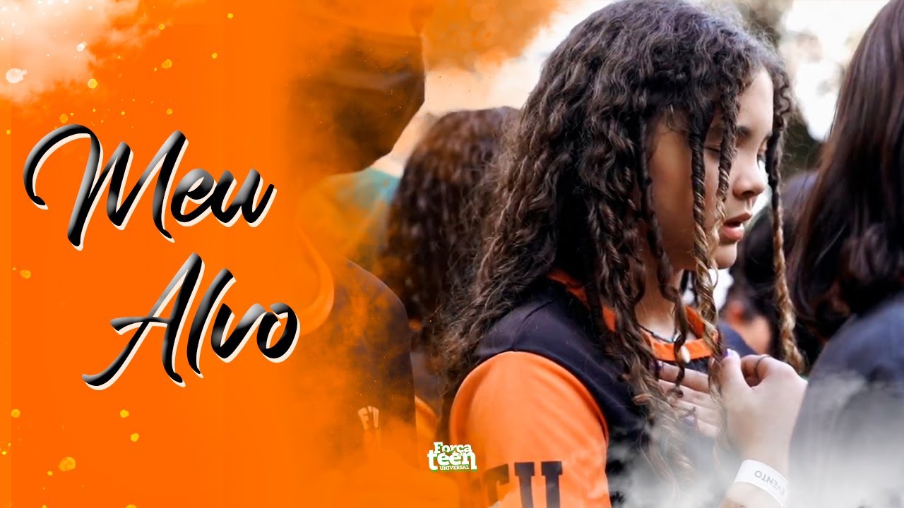 CLIPE FTU - MEU ALVO | COVER FORÇA TEEN UNIVERSAL