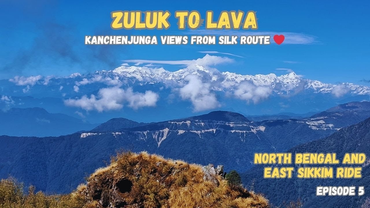 Ep 5 - Zuluk to Lava | Kanchenjunga Silk Route Views ❤️| North Bengal and East Sikkim Ride ⛰️