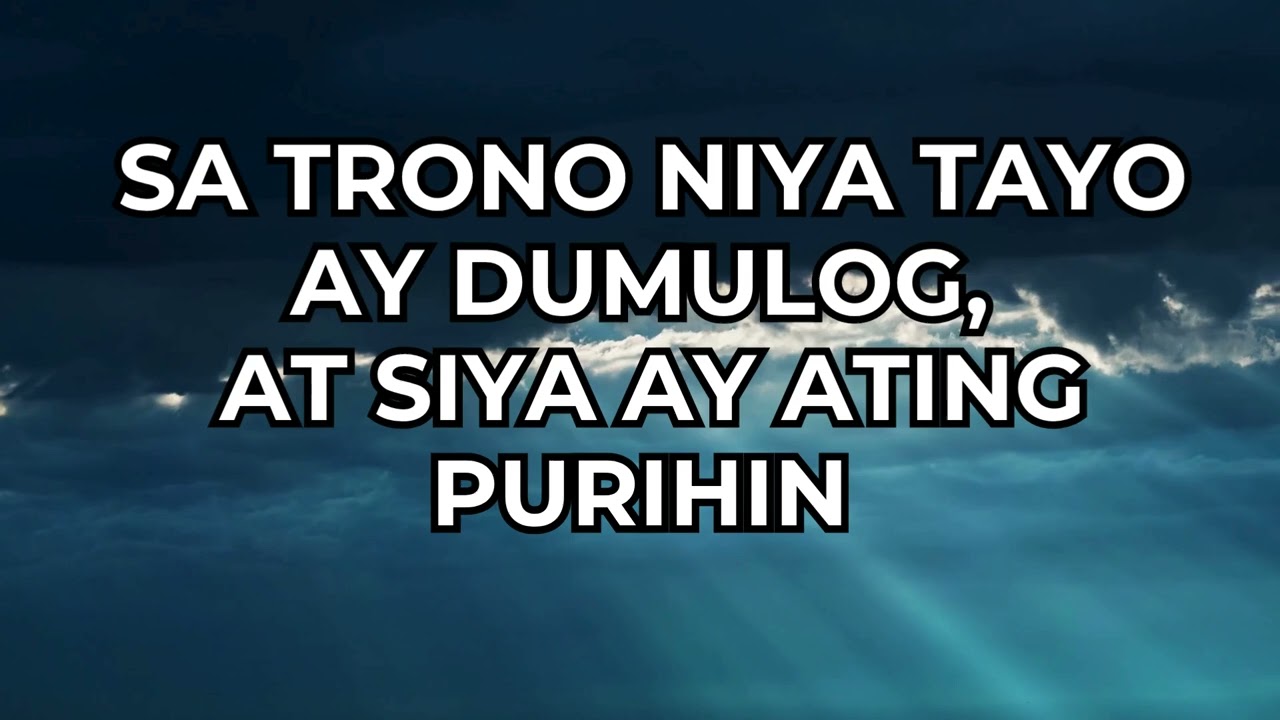 SI CRISTO AY PAPURIHAN (ALL HAIL THE POW'R OF JESUS NAME) - MINUS ONE / LYRICS