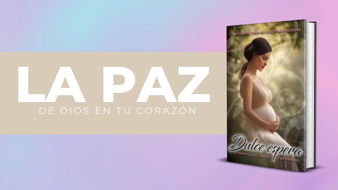 LA PAZ DE DIOS EN TU CORAZÓN - 27 DE FEBRERO - MATUTINA EMBARAZADAS 2026