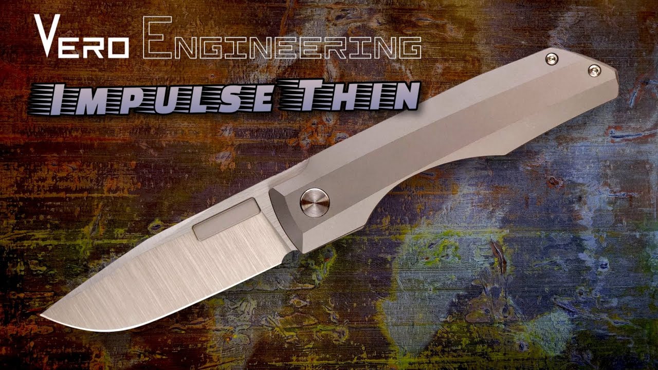 Vero Engineering Impulse Thin! Slim and Large Framelock Incredibly Precise Blade!