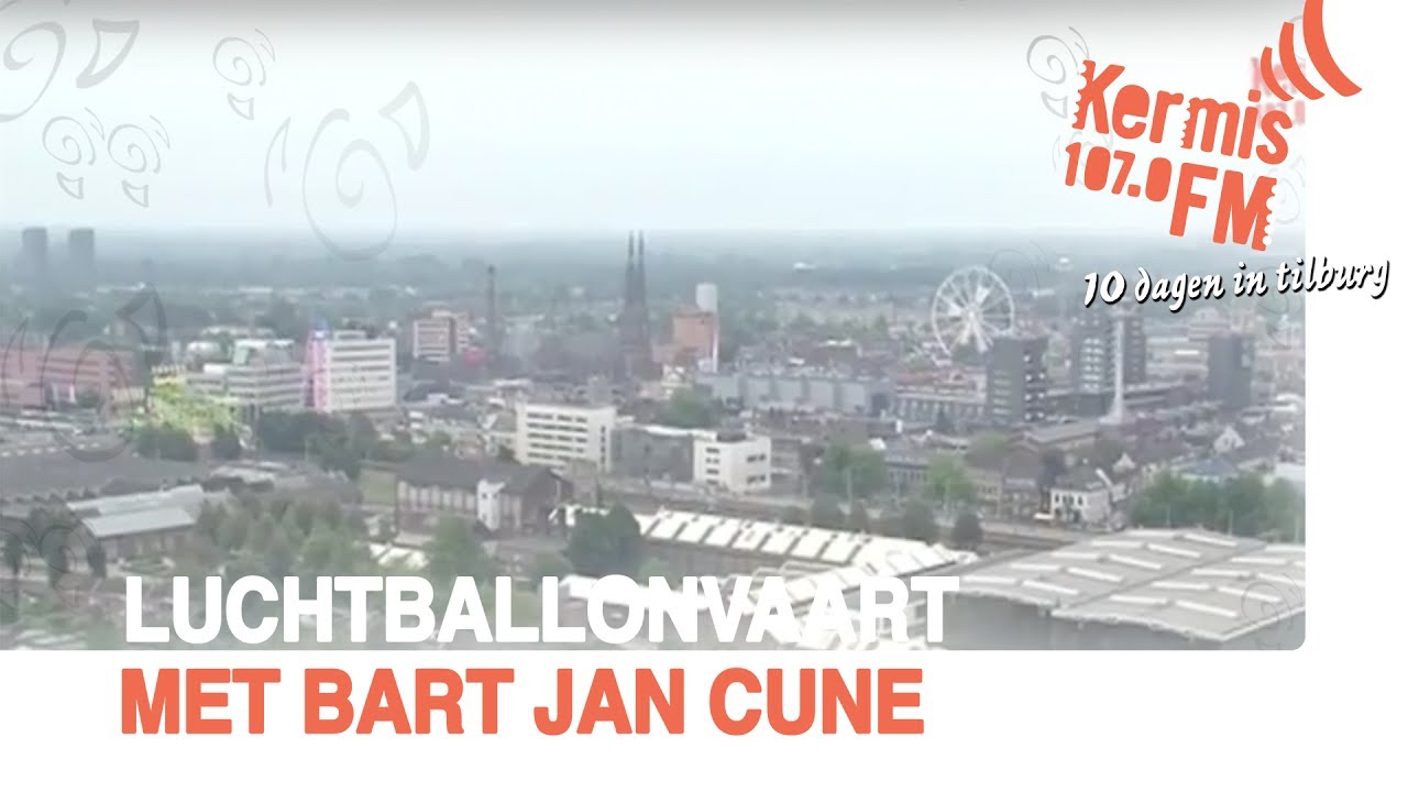 Luchtballonvaart met Bart Jan Cune  | Kermis FM 2011