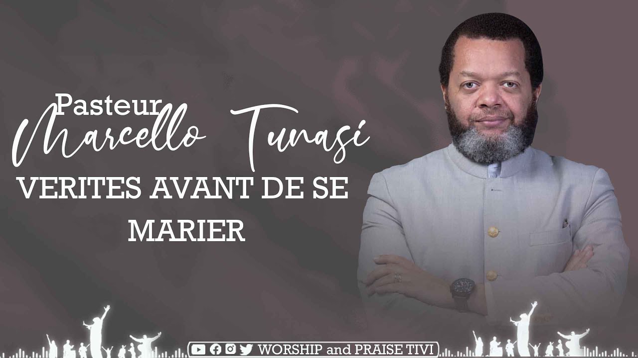 VÉRITÉS AVANT DE SE MARIER  | PASTEUR MARCELLO TUNASI  | ES-TU BIEN PRÉPARÉ AVANT DE SE MARIER ?