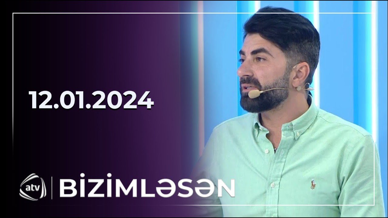 Bizimləsən / 12.01.2024