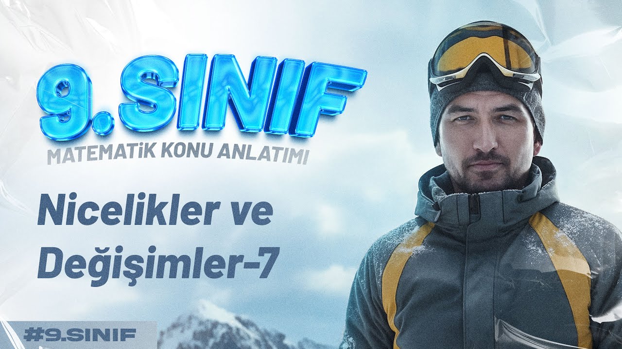 20) 9. Sınıf Matematik Konu Anlatımı | Nicelikler ve Değişimler-7 | İlyas Güneş