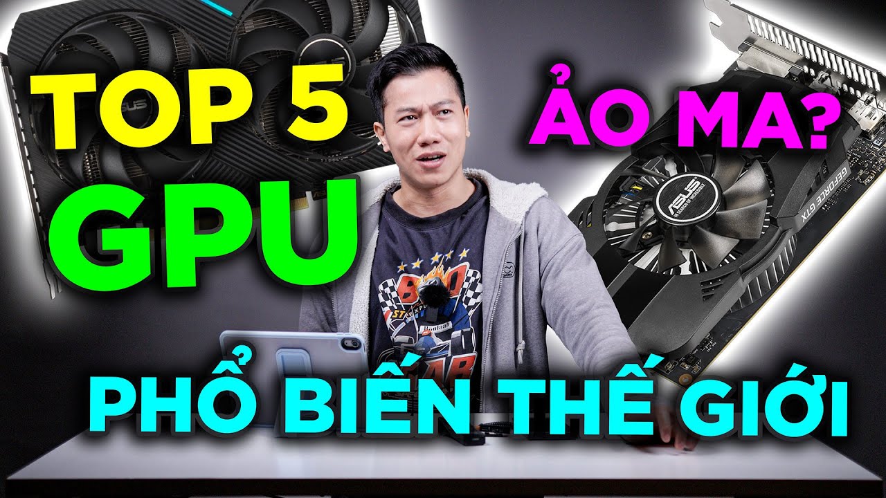 5 chiếc card đồ họa GAMING PHỔ BIẾN nhất 2025 này LẠ quá